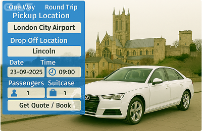 Book Airprt Taxi - Private car London City Airport to Lincoln