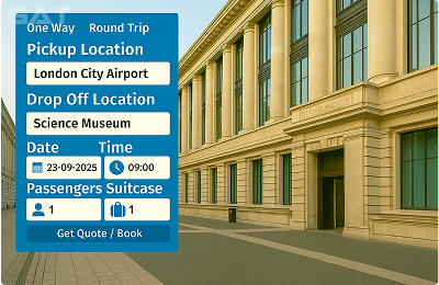 Book Airprt Taxi - Private car London City Airport to Science Museum