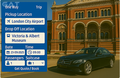 Book Airprt Taxi - Private car London City Airport to Victoria & Albert Museum